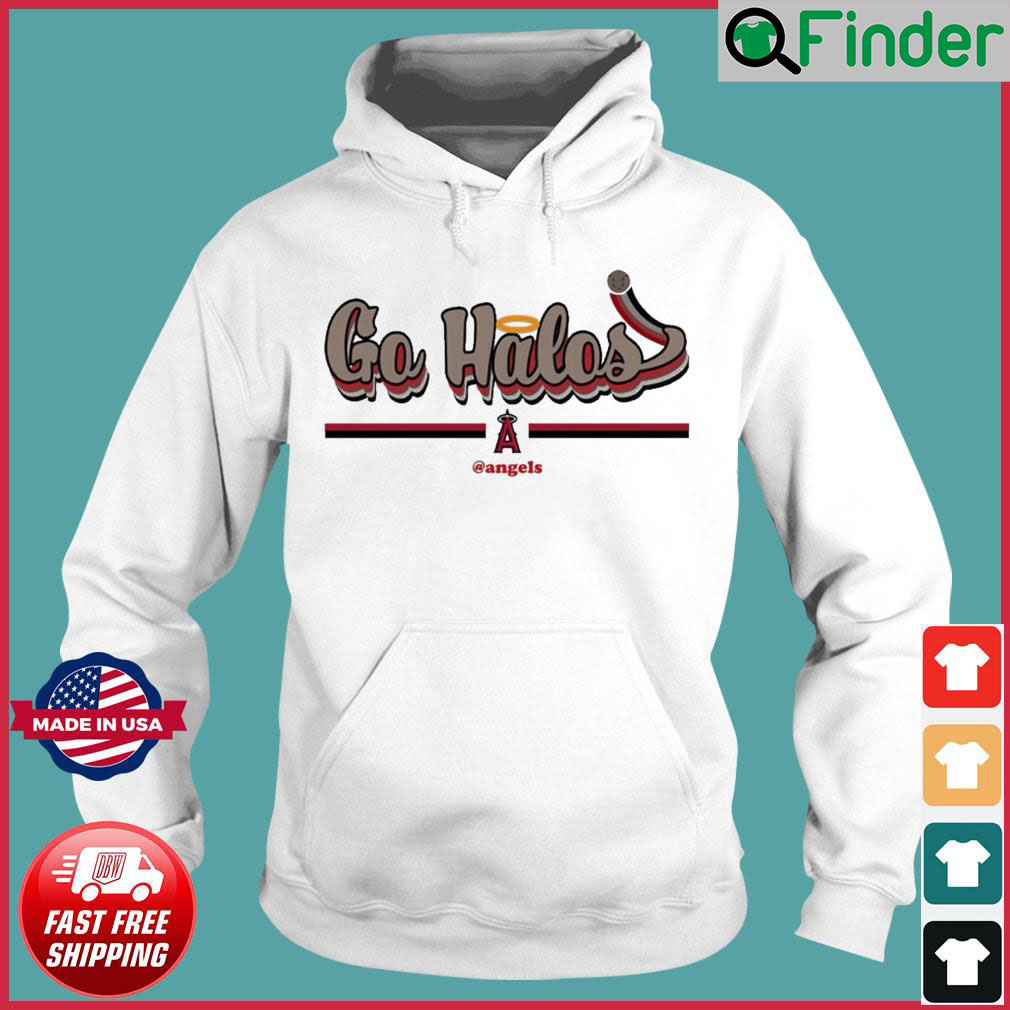 Los Angeles Angels Go Halos Angels Hoodie Los Angeles Angels Go Halos Angels Hoodie