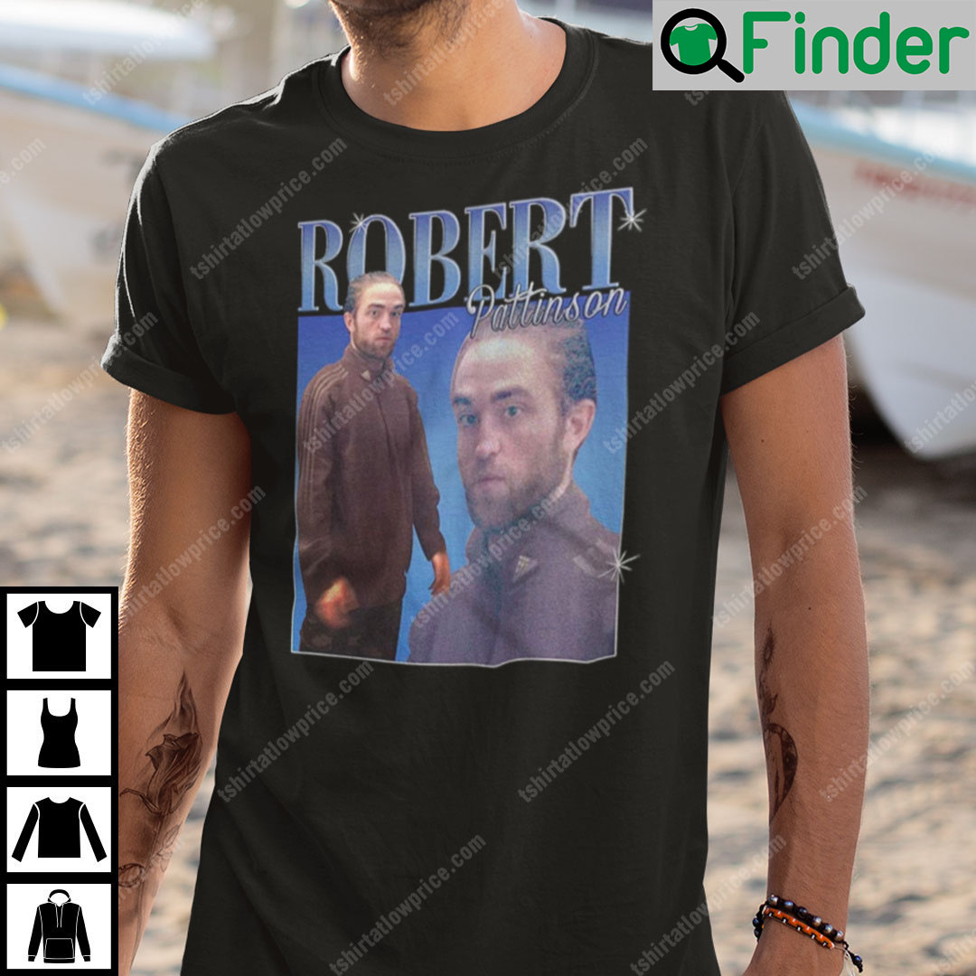 Robert Pattinson Shirt Robert Pattinson Meme Robert Pattinson Shirt Robert Pattinson Meme