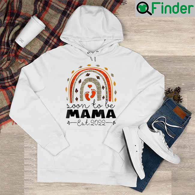 Soon To Be Mama Est 2022 Mothers Day Leopard Rainbow Hoodie Soon To Be Mama Est 2022 Mothers Day Leopard Rainbow Hoodie
