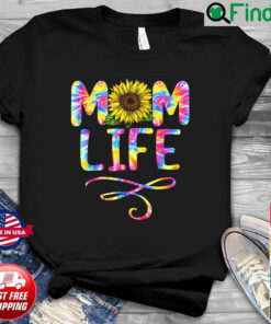 Tie Dye Sunflower Mom Life Mama Mothers Day Shirt