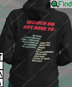 Women Do Not Have To Be Thin Cook For You Hoodie