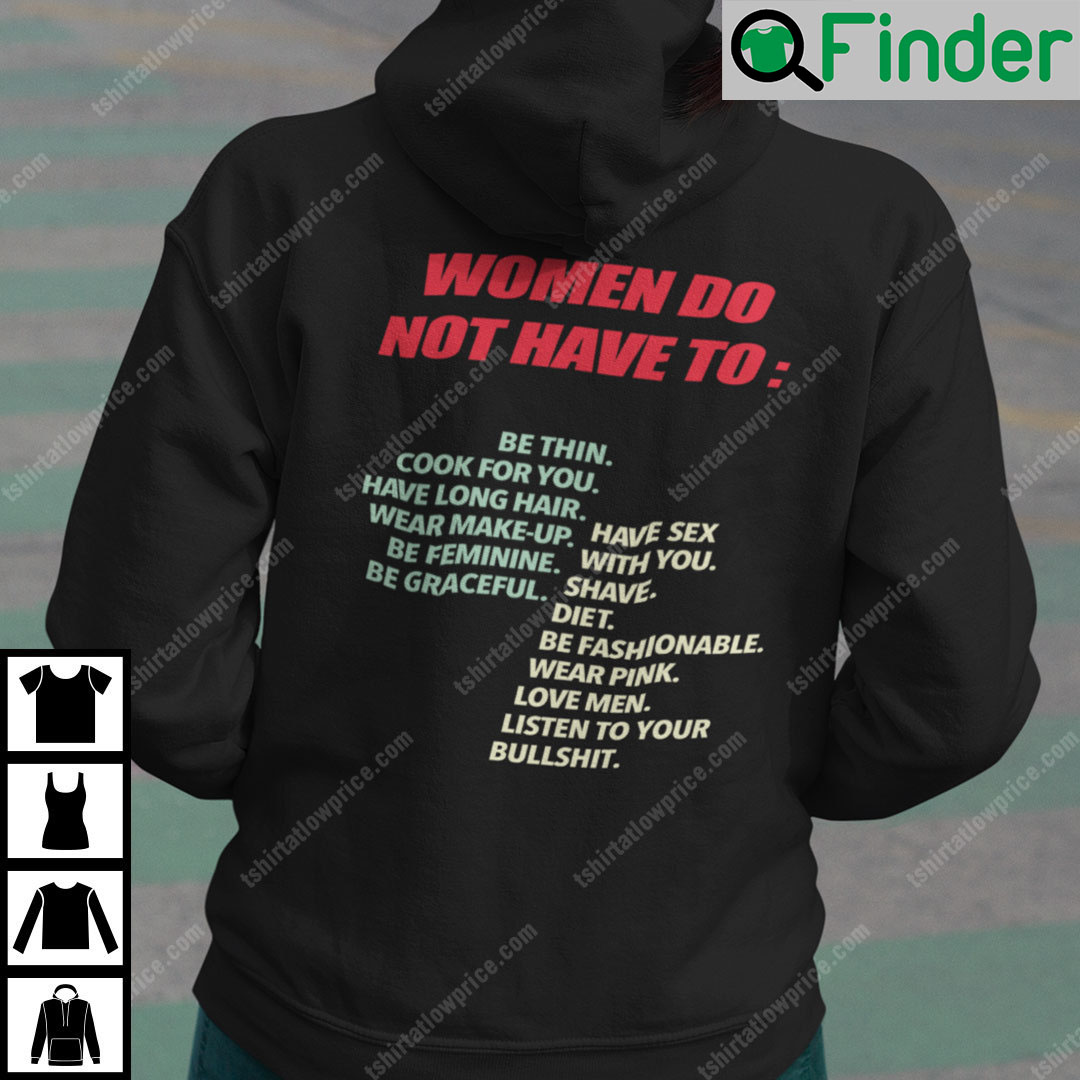 Women Do Not Have To Be Thin Cook For You Hoodie Women Do Not Have To Be Thin Cook For You Hoodie