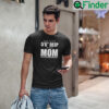 Yeah Im 56 56 Deep In Your Mom T Shirt