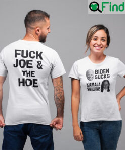 Biden Sucks Kamala Swallow Fuck Joe And The Hoe Shirts