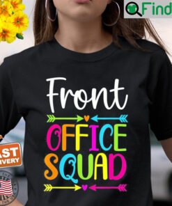 Cute Front Office Squad School Secretary Admin Appreciation Tee Shirt