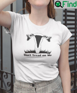 Dont Tread On Me Uterus Unisex T Shirt