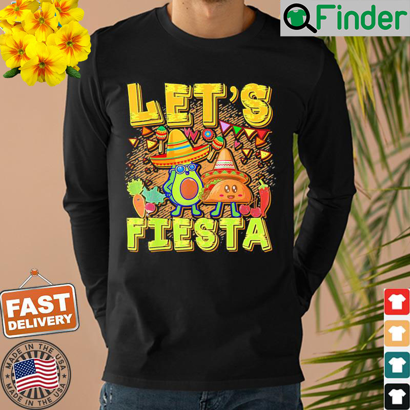 Lets Fiesta Cinco De Mayo Cartoon Taco And Avocado Sweatshirt Lets Fiesta Cinco De Mayo Cartoon Taco And Avocado Sweatshirt