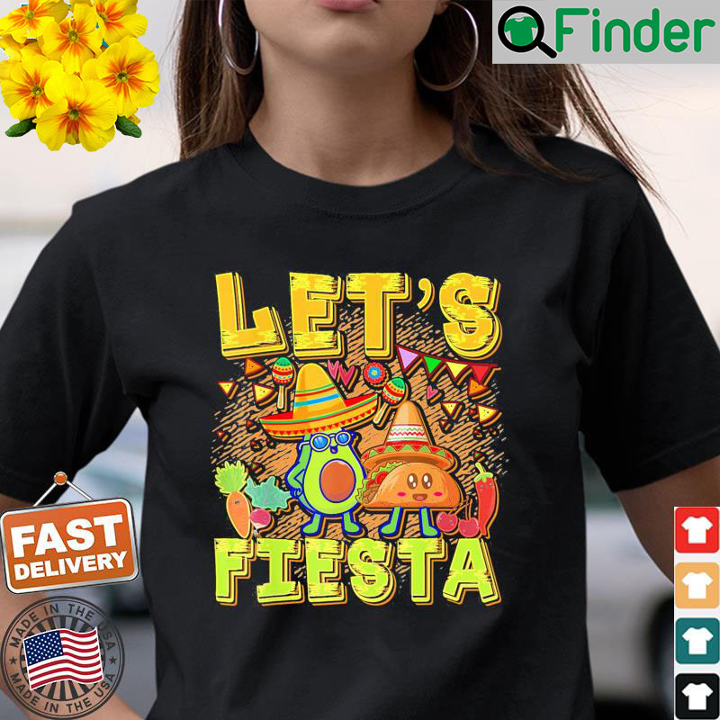 Lets Fiesta Cinco De Mayo Cartoon Taco And Avocado Tee Shirt Lets Fiesta Cinco De Mayo Cartoon Taco And Avocado Tee Shirt
