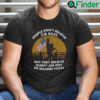 People Dont Believe Im Real But They Believe Biden Got 81 Million Votes Shirt