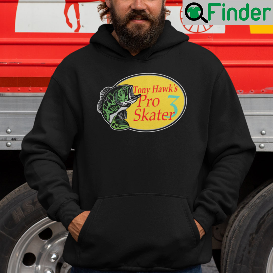 Tony Hawks Pro Skater 3 Hoodie Bass Pro Shop Meme Tony Hawks Pro Skater 3 Hoodie Bass Pro Shop Meme