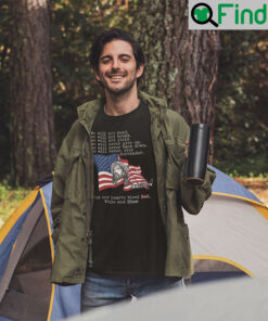 We Will Not Bend We Will Not Break We Will Not Yield T Shirt