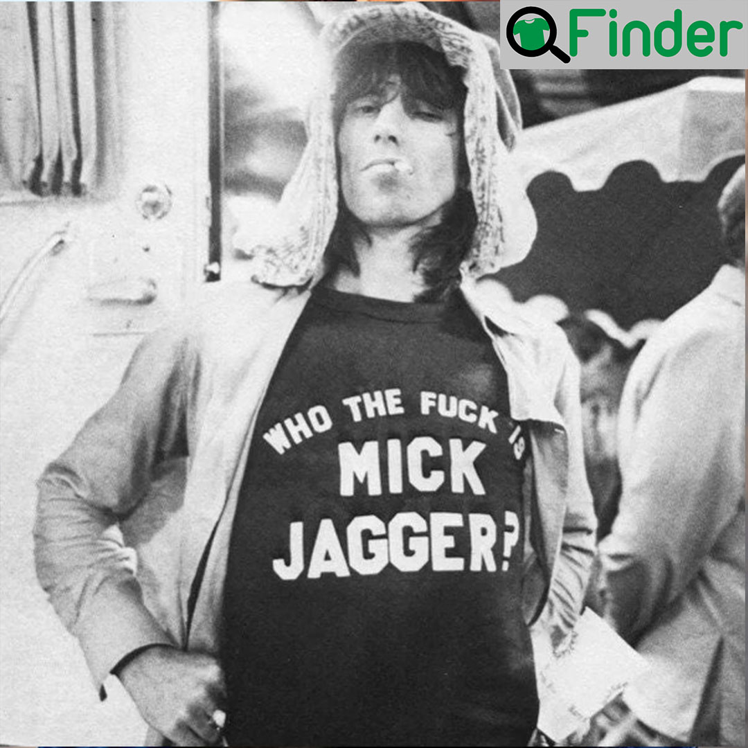Who The Fuck Is Mick Jagger Rolling Stones Rock Band T Shirt Who The Fuck Is Mick Jagger Rolling Stones Rock Band T Shirt