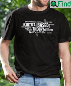 Critical Based Theory Honor Grit Facts Shirt