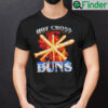 Hot Cross Buns Unisex Shirt