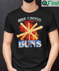 Hot Cross Buns Unisex Shirt