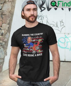 Riding The Country Like Riding A Bike Joe Biden 4th July T Shirt