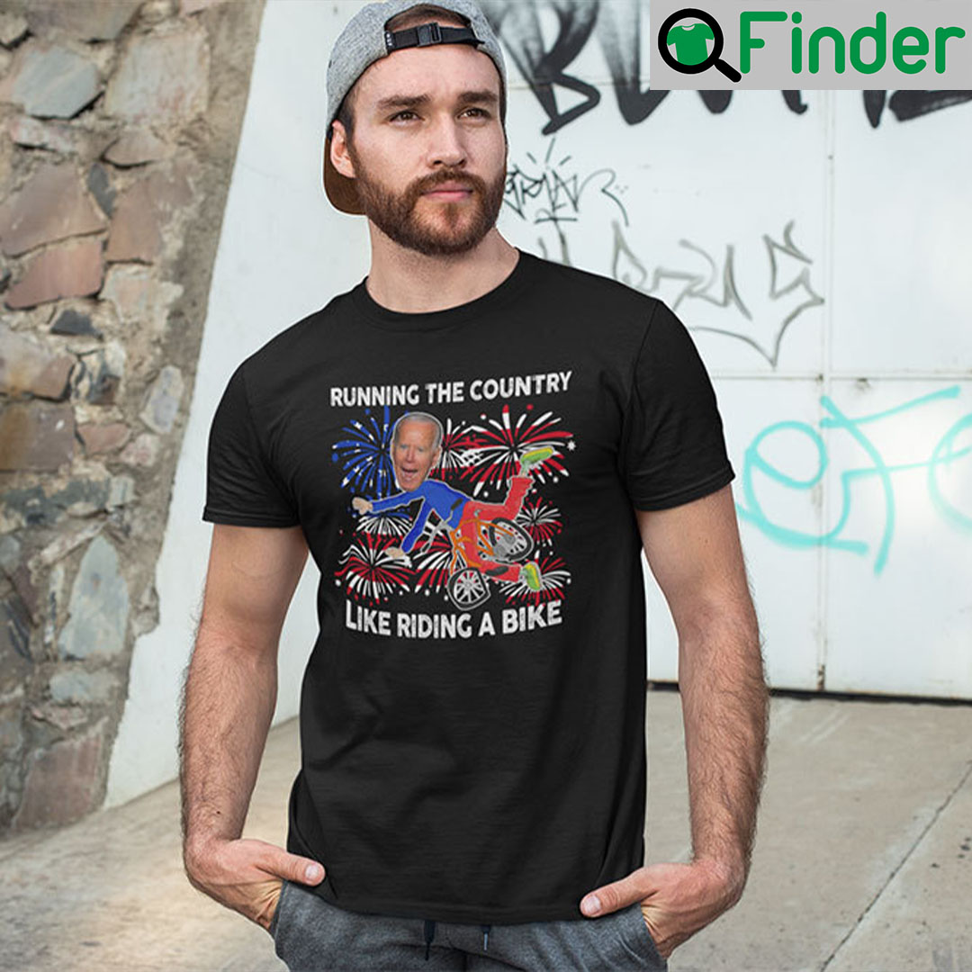Riding The Country Like Riding A Bike Joe Biden 4th July T Shirt Riding The Country Like Riding A Bike Joe Biden 4th July T Shirt
