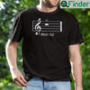 Shut Up Music Notation Shirt Shut Up And Enjoy The Music