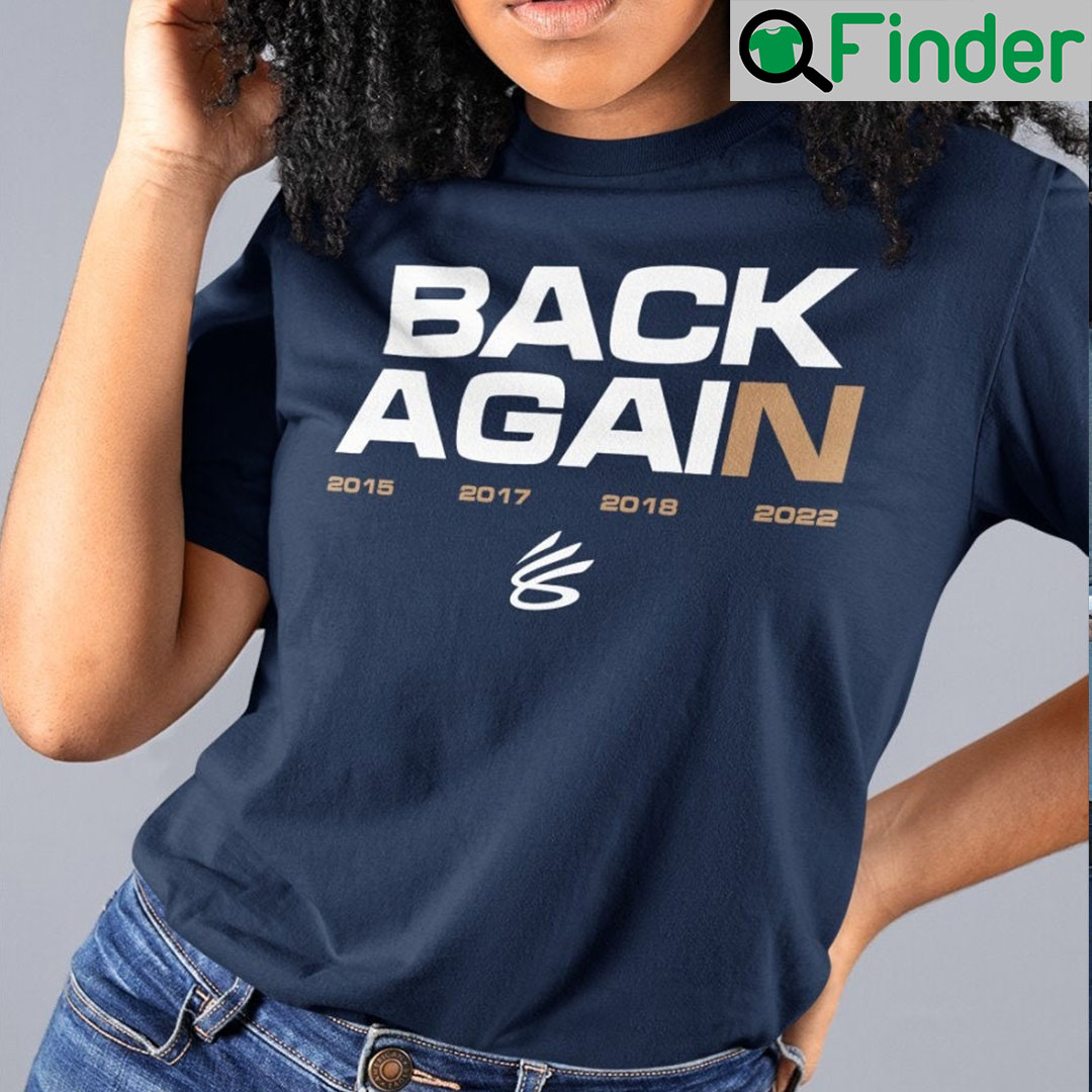 Steph Curry Back Again Shirts Steph Curry Back Again Shirts