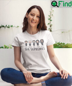 The Supremes Elena Sandra Ruth Sonia Ketanji T Shirt