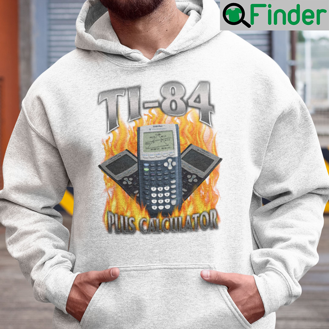 Ti 84 Plus Calculator Hoodie Ti 84 Plus Calculator Hoodie