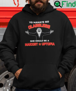 Yo Mamas So Classless She Could Be A Marxist Utopia Hoodie