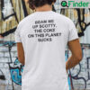 Beam Me Up Scotty The Coke On This Planet Sucks Shirt