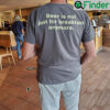 Beer Is Not Just For Breakfast Anymore Shirt
