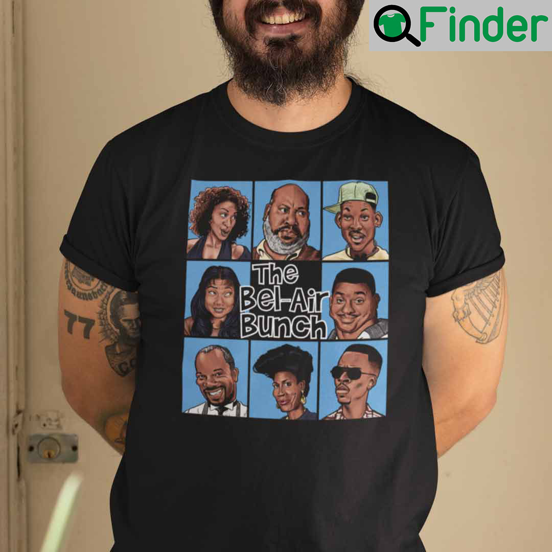 Bel Air Bunch T Shirt The Fresh Prince Of Bel Air Bel Air Bunch T Shirt The Fresh Prince Of Bel Air