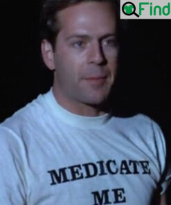 Bruce Willis Medicate Me Shirt