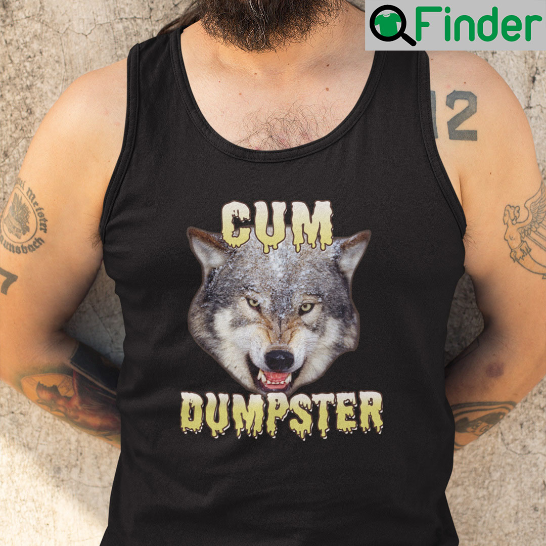 Cum Dumpster Wolf Tank Top Cum Dumpster Wolf Tank Top
