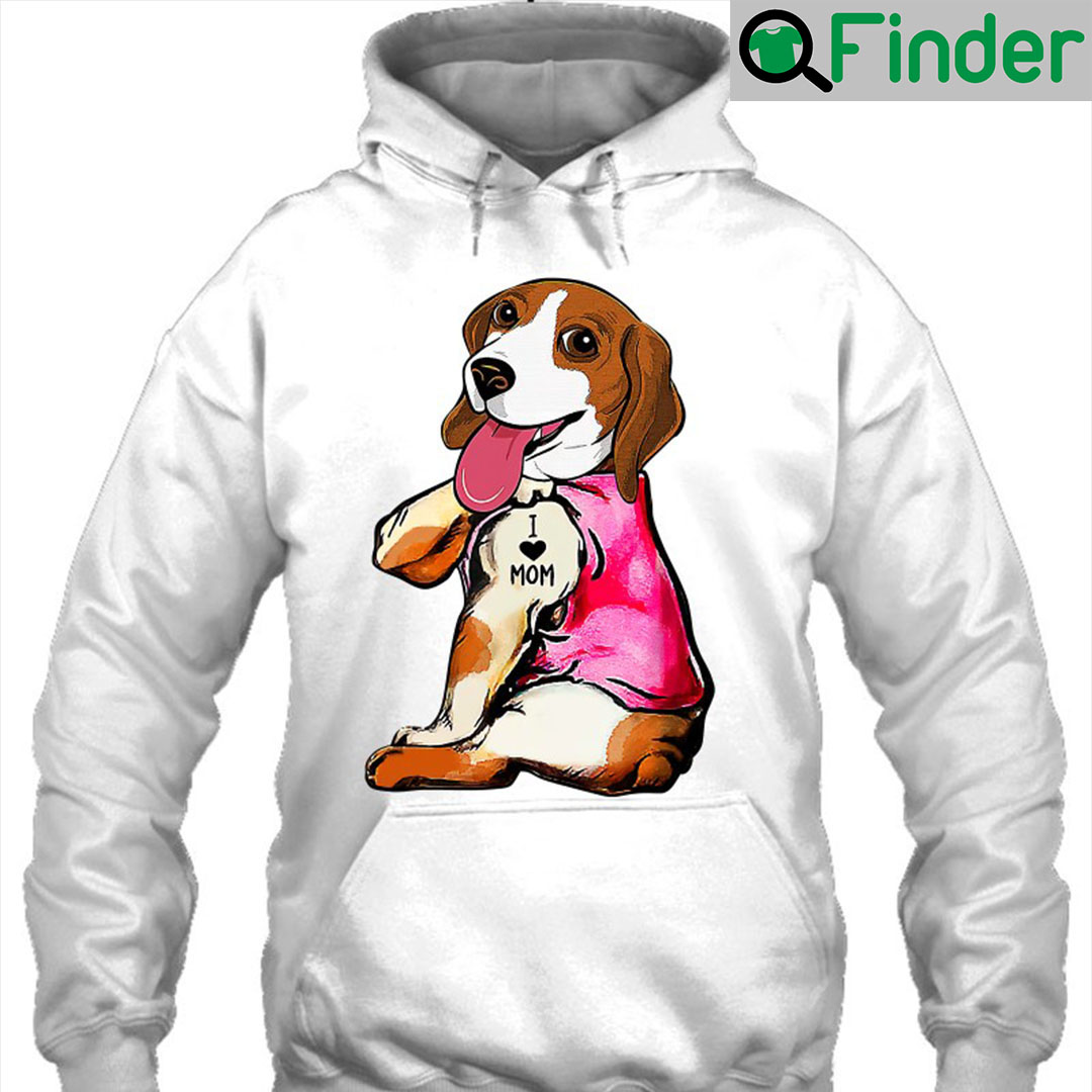 Dog I Love Mom Tattoo Beagle Dog Lover Women Gifts Dog Mom Hoodie Dog I Love Mom Tattoo Beagle Dog Lover Women Gifts Dog Mom Hoodie