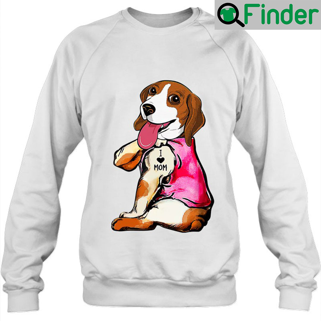 Dog I Love Mom Tattoo Beagle Dog Lover Women Gifts Dog Mom Sweatshirt Dog I Love Mom Tattoo Beagle Dog Lover Women Gifts Dog Mom Sweatshirt