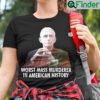 Dr Fauci Worst Mass Murderer In American History Shirt