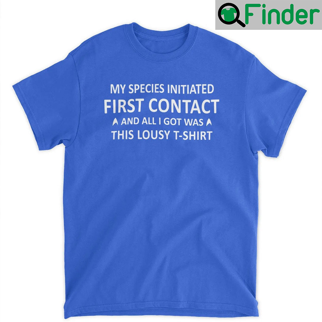 Ethan Peck My Species Initiated First Contact And All I Got Was This Lousy Shirt Ethan Peck My Species Initiated First Contact And All I Got Was This Lousy Shirt
