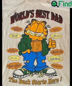 Garfield Worlds Best Dad The Bucks Start Here Shirt