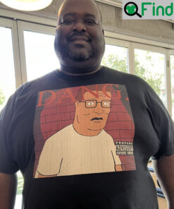 Hank Hill Dang Shirt