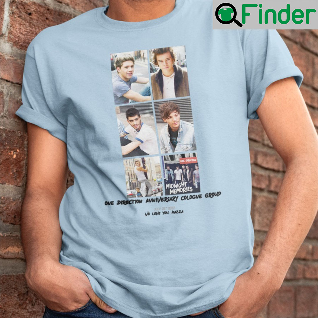 One Direction Anniversary Cologne Group We Love You Hazza Unisex Shirt One Direction Anniversary Cologne Group We Love You Hazza Unisex Shirt