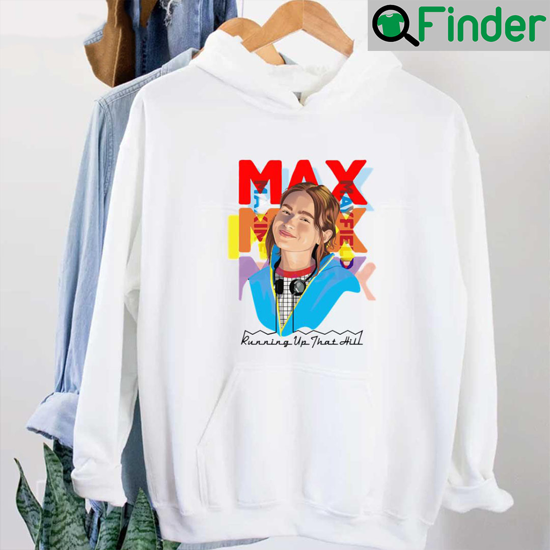 Running Up That Hill Max Mayfield Stranger Things Unisex Hoodie Running Up That Hill Max Mayfield Stranger Things Unisex Hoodie