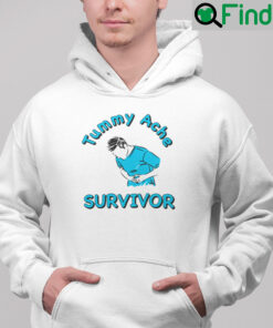 Tummy Ache Survivor Hoodie