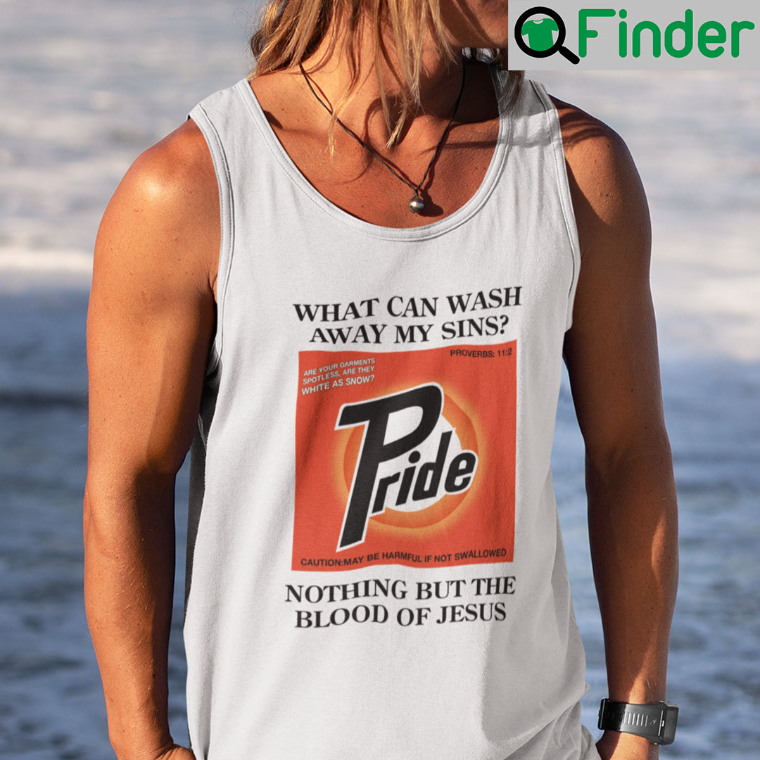What Can Wash Away My Sins Nothing But The Blood Of Jesus Tank Top What Can Wash Away My Sins Nothing But The Blood Of Jesus Tank Top