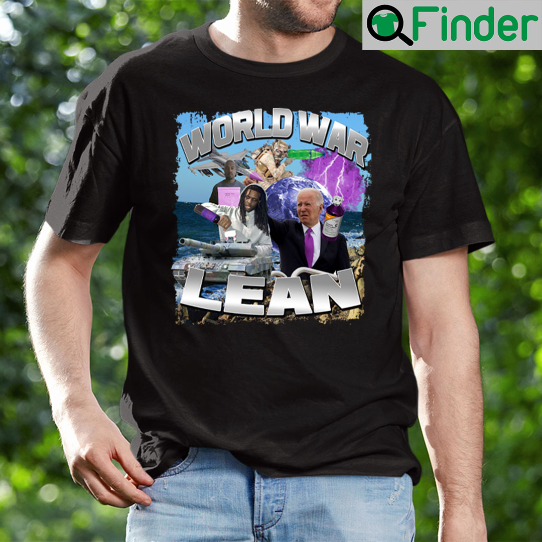 World War Lean Shirt World War Lean Shirt