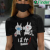 Baka Rabbit Slap Mask Covid 19 T Shirt