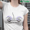 Boob Controller Lets Play Shirt Game Controller Dirty Mind
