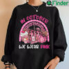 In October We Were Pink Breast Cancer Awareness Sweatshirt
