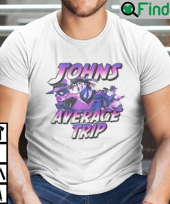 Johns Average Trip Shirt Jojo Bizarre Adventure