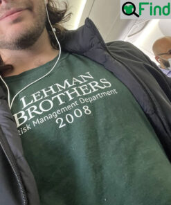 Lehman Brothers T Shirt Risk Management Department 2008