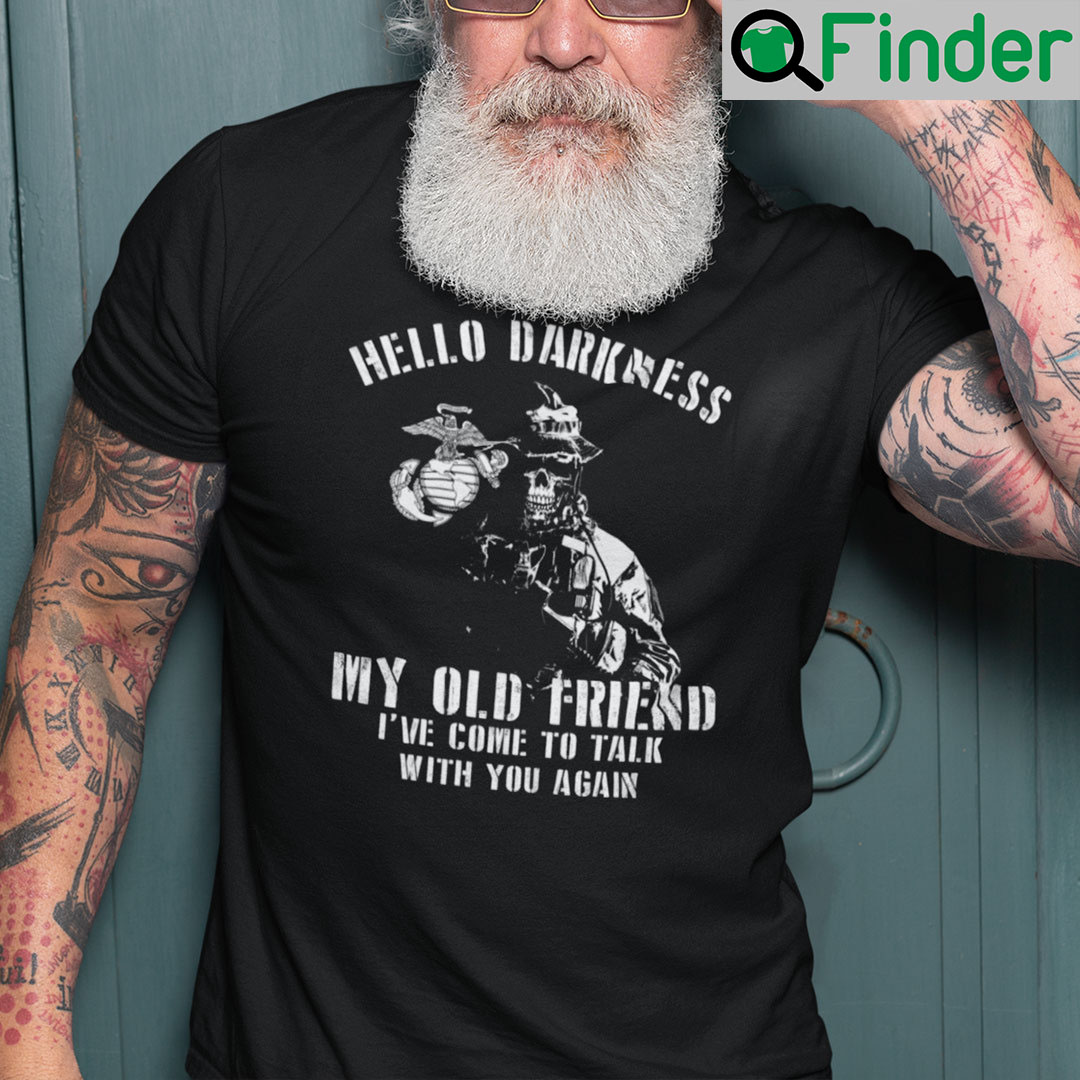 Skull Hello Darkness My Old Friend Shirt Skull Hello Darkness My Old Friend Shirt