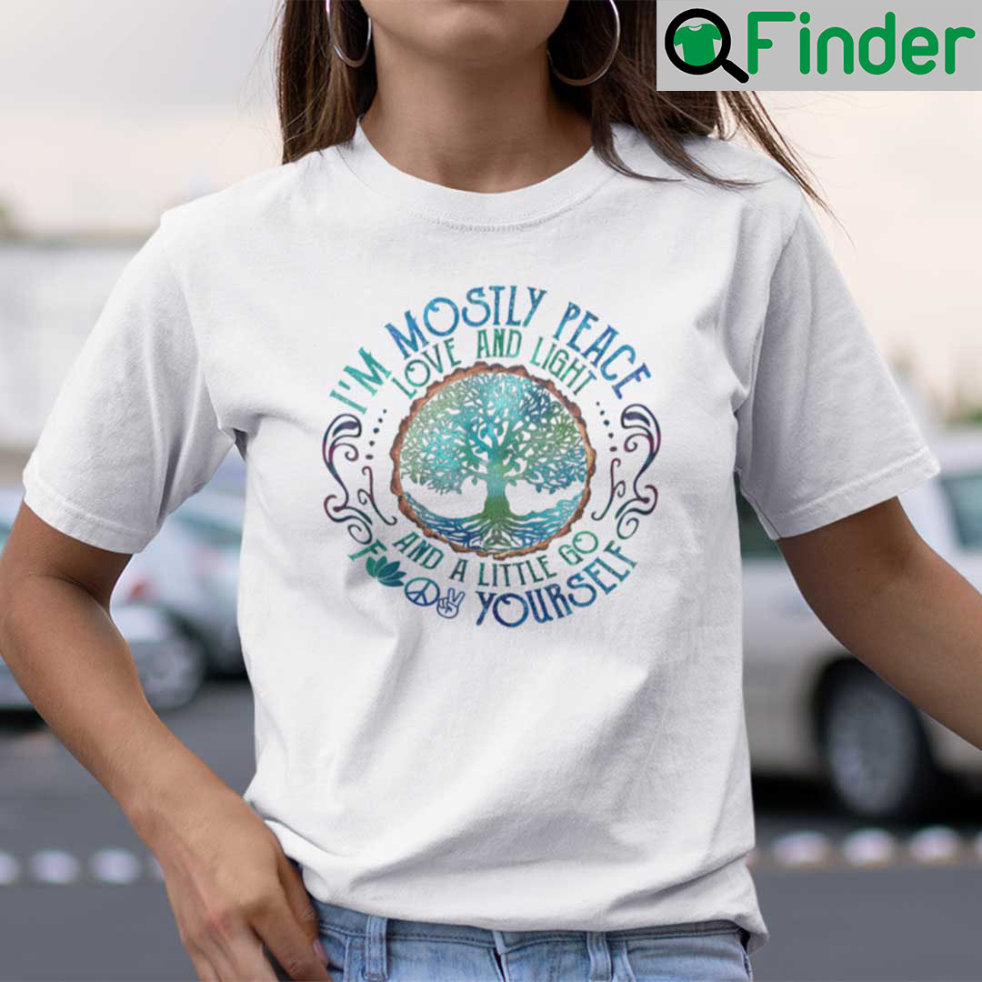 Yoga Shirt Tree Of Life Im Mostly Peace Love And Light Yoga Shirt Tree Of Life Im Mostly Peace Love And Light