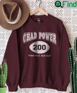 Chad Powers PennState Football Think Fast Run Shirt Sweatshirt